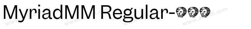 MyriadMM Regular字体转换